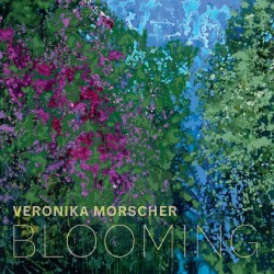 Veronika Morscher  -- Blooming