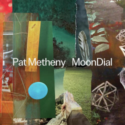 Pat Metheny  -- MoonDial